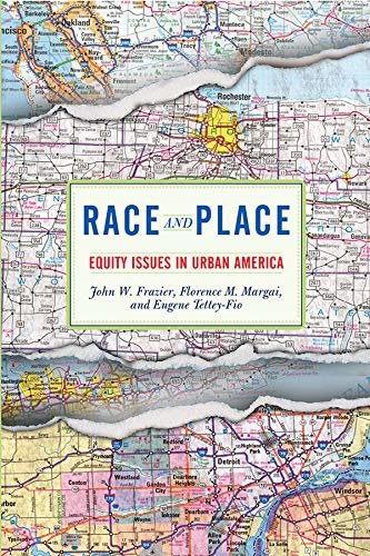 Race And Place: Equity Issues In Urban America (English Edition)