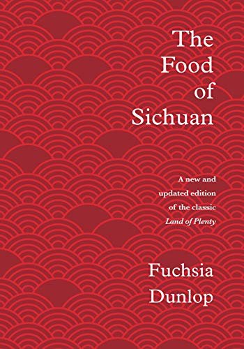The Food of Sichuan (English Edition)
