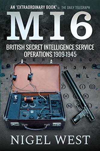 MI6: British Secret Intelligence Service Operations, 1909–1945 (English Edition)