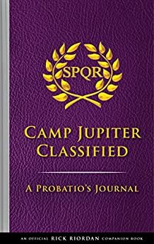 The Trials of Apollo:  Camp Jupiter Classified: A Probatio's Journal (English Edition)