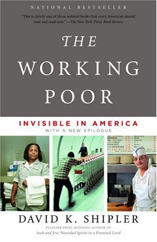 The Working Poor: Invisible in America (English Edition)