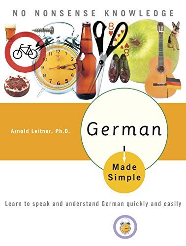 German Made Simple: Learn to speak and understand German quickly and easily (German Edition)