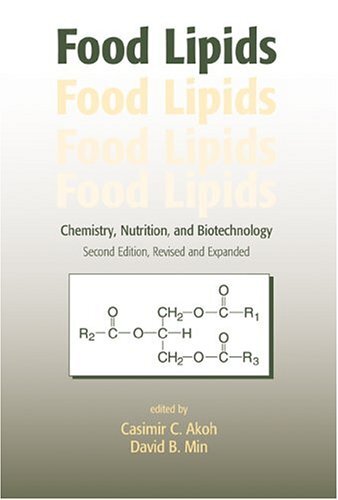 Food Lipids: Chemistry, Nutrition, and Biotechnology, Second Edition: Chemistry, Nutrition and Biotechnology, Revised and Expanded (English Edition)