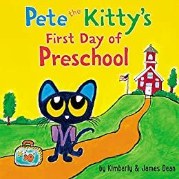 Pete the Kitty's First Day of Preschool (Pete the Cat) (English Edition)