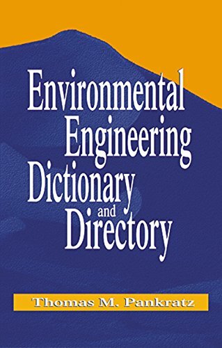Environmental Engineering Dictionary and Directory (English Edition)