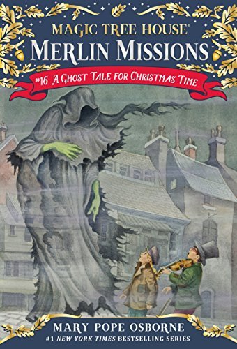 A Ghost Tale for Christmas Time (Magic Tree House: Merlin Missions Book 16) (English Edition)