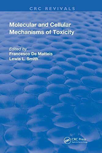 Molecular and Cellular Mechanisms of Toxicity (Routledge Revivals) (English Edition)