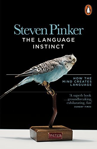 The Language Instinct: How the Mind Creates Language (Penguin Science) (English Edition)