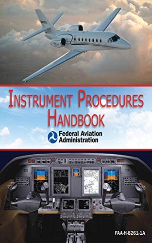 Instrument Procedures Handbook (FAA-H-8261-1A) (English Edition)