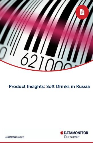 Product Insights: Soft Drinks in Russia (English Edition)