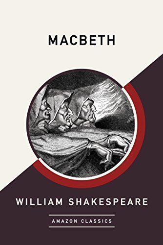 Macbeth (AmazonClassics Edition) (English Edition)