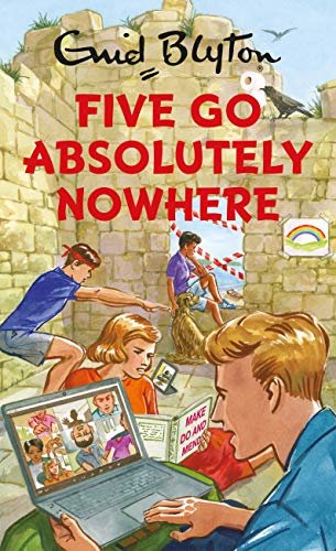 Five Go Absolutely Nowhere (English Edition)