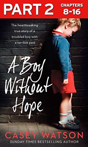 A Boy Without Hope: Part 2 of 3 (English Edition)