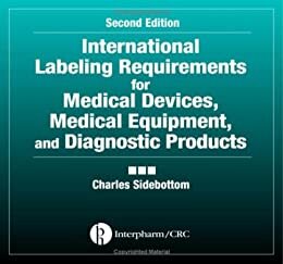 International Labeling Requirements for Medical Devices, Medical Equipment and Diagnostic Products, Second Edition (English Edition)