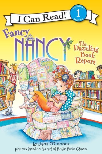 Fancy Nancy: The Dazzling Book Report (I Can Read Level 1) (English Edition)