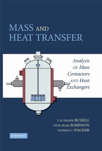 Mass and Heat Transfer: Analysis of Mass Contactors and Heat Exchangers (Cambridge Series in Chemical Engineering) (English Edition)