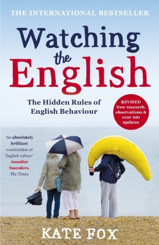 Watching the English: The International Bestseller Revised and Updated (English Edition)