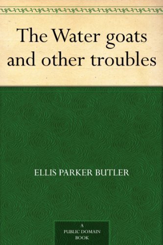 The Water goats and other troubles (免费公版书) (English Edition)