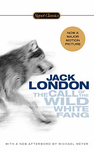 The Call of the Wild and White Fang (Signet Classics) (English Edition)