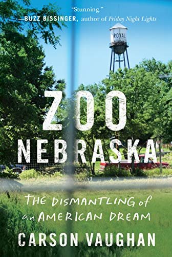 Zoo Nebraska: The Dismantling of an American Dream (English Edition)