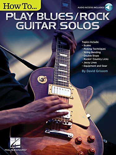 How to Play Blues/Rock Guitar Solos: Audio Access Included! (English Edition)