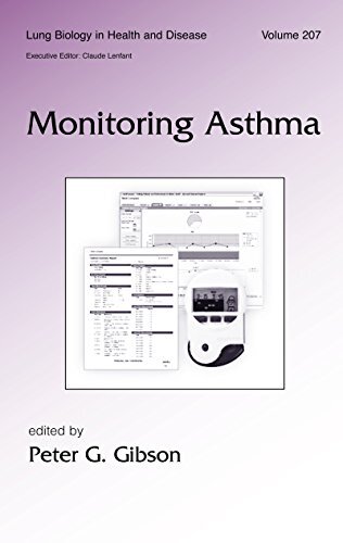 Monitoring Asthma (Lung Biology in Health and Disease Book 207) (English Edition)