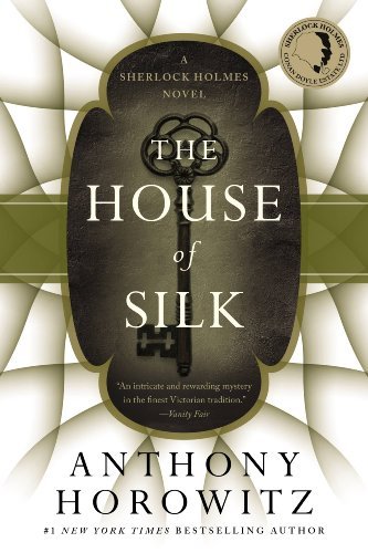 The House of Silk: A Sherlock Holmes Novel (English Edition)
