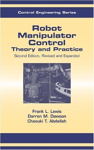 Robot Manipulator Control Theory and Practice, Second Edition, Revised and Expanded (English Edition)