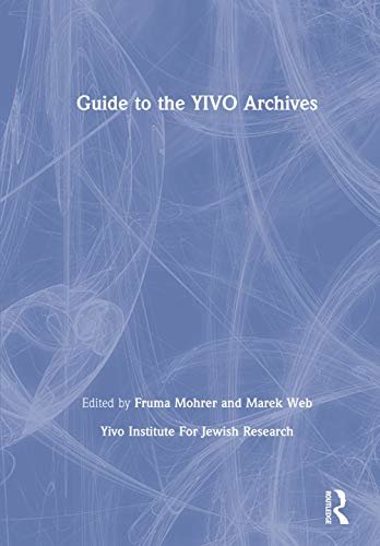 Guide to the YIVO Archives (English Edition)