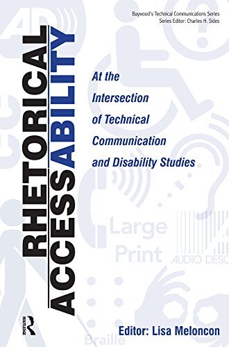Rhetorical Accessability: At the Intersection of Technical Communication and Disability Studies (Baywood's Technical Communications) (English Edition)