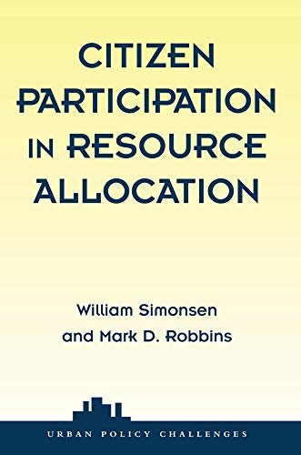 Citizen Participation In Resource Allocation (Urban Policy Challanges) (English Edition)