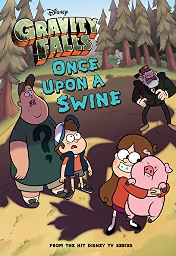 Gravity Falls: Once Upon a Swine (Disney Chapter Book (ebook) 2) (English Edition)