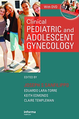 Clinical Pediatric and Adolescent Gynecology: Principles and Practice (English Edition)