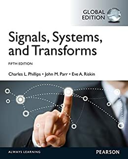 eBook Instant Access for Signals, Systems, & Transforms, Global Edition (English Edition)