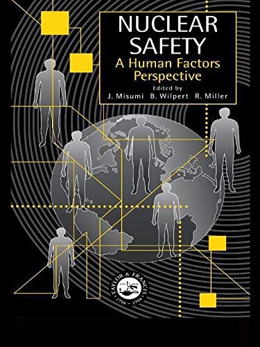 Nuclear Safety: A Human Factors Perspective (English Edition)