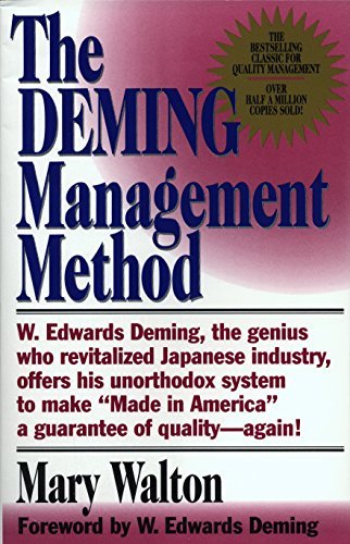 The Deming Management Method: The Bestselling Classic for Quality Management! (English Edition)