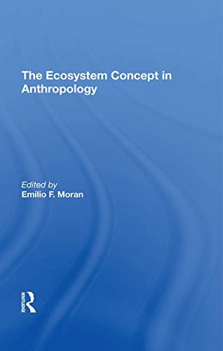 The Ecosystem Concept In Anthropology (English Edition)