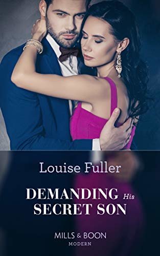 Demanding His Secret Son (Mills & Boon Modern) (Secret Heirs of Billionaires, Book 21) (English Edition)