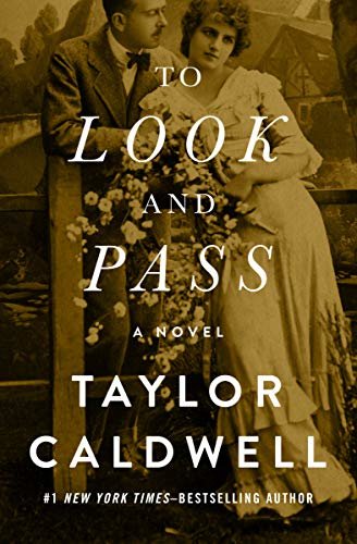 To Look and Pass: A Novel (English Edition)