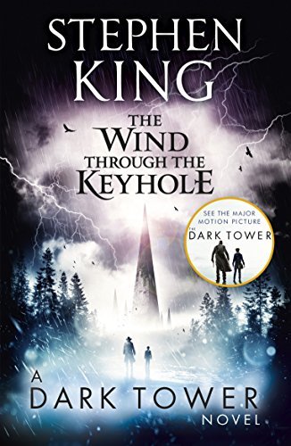 The Wind through the Keyhole: A Dark Tower Novel (The Dark Tower Book 8) (English Edition)