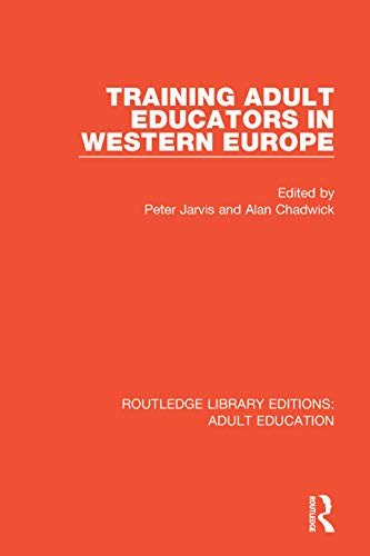Training Adult Educators in Western Europe (Routledge Library Editions: Adult Education Book 14) (English Edition)