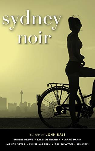 Sydney Noir (Akashic Noir) (English Edition)