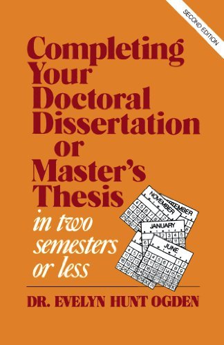 Completing Your Doctoral Dissertation/Master's Thesis in Two Semesters or Less (English Edition)