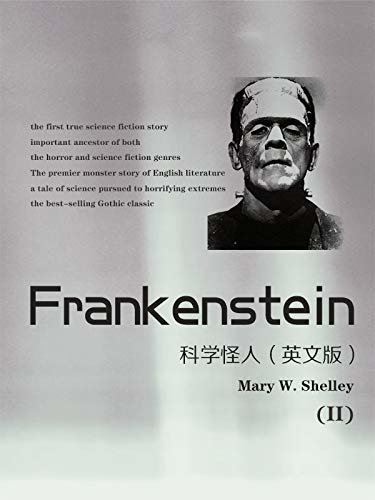 Frankenstein (II)科学怪人（英文版） (English Edition)