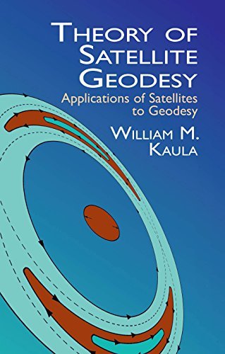 Theory of Satellite Geodesy: Applications of Satellites to Geodesy (Dover Earth Science) (English Edition)