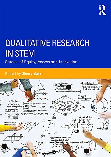Qualitative Research in STEM: Studies of Equity, Access, and Innovation (English Edition)