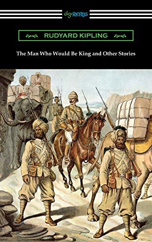 The Man Who Would Be King and Other Stories (English Edition)