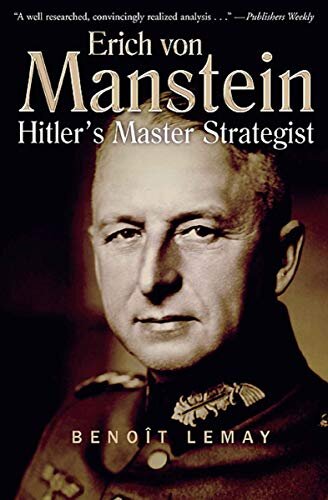 Erich von Manstein: Hitler's Master Strategist (English Edition)