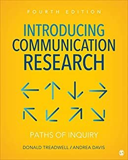 Introducing Communication Research: Paths of Inquiry (English Edition)
