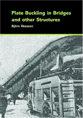 Plate Buckling in Bridges and Other Structures (English Edition)